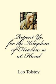 Repent Ye, For the Kingdom of Heaven is at Hand