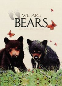 We Are Bears (Nature for Kids)