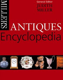 Miller's: Antiques Encyclopedia