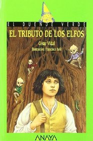 El Tributo De Los Elfos (Cuentos, Mitos Y Libros-Regalo) (Spanish Edition)