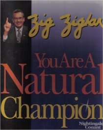 You Are a Natural Champion