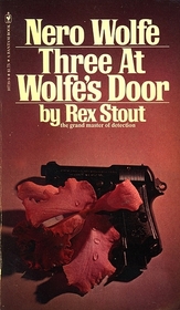 Three at Wolfe's Door (Nero Wolfe, Bk 33)