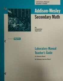 Addison-Wesley Secondary Math: Focus on Algebra, Laboratory Manual Teacher's Guide