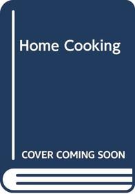 Home Cooking (A Thames Macdonald book)