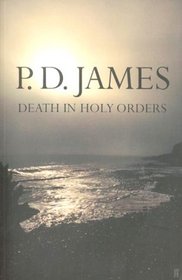 Death in Holy Orders (Adam Dalgliesh, Bk 11)