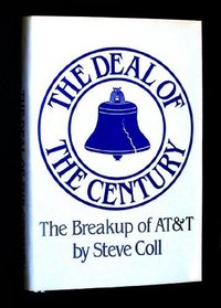 The Deal of the Century: The Break Up of AtT