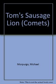 Tom's Sausage Lion (Comets)