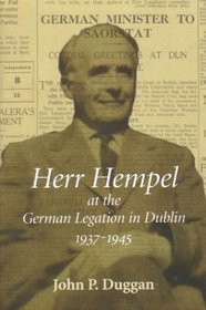 Herr Hempel at the German Legation in Dublin 1937-1945
