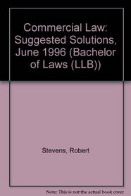 Commercial Law: Suggested Solutions, June 1996 (Bachelor of Laws (LLB))