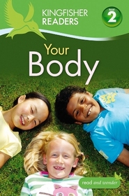 Kingfisher Readers L2: Your Body