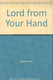 Lord, from Your Hand (Communion)