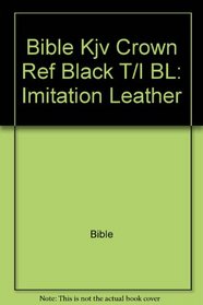 Bible Kjv Crown Ref Black T/I BL: Imitation Leather