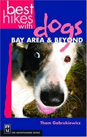 Best Hikes With Dogs: Bay Area  Beyond (Best Hikes With Dogs)