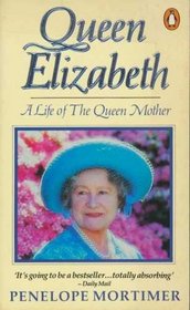 QUEEN ELIZABETH: LIFE OF THE QUEEN MOTHER
