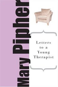 Letters To A Young Therapist (Art of Mentoring)