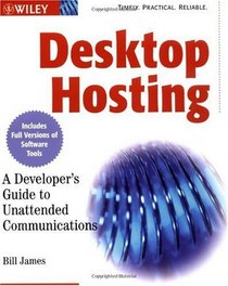 Desktop Hosting: A Developer's Guide to Unattended Communications with CDROM