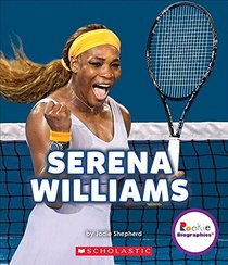 Serena Williams: A Champion on and Off the Court (Rookie Biographies (Paperback))