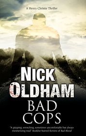 Bad Cops: A British police procedural (A Henry Christie Mystery)