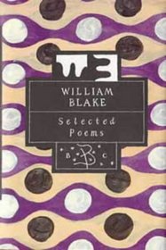 Selected Poems of William Blake (Bloomsbury Poetry Classics)
