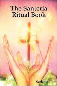 The Santeria Ritual Book