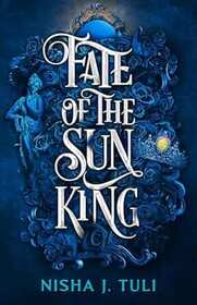 Fate of the Sun King (Artefacts of Ouranos, Bk 3)