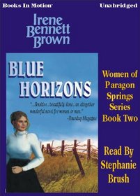 Blue Horizons, Women of Paragon Springs Series, Book 2