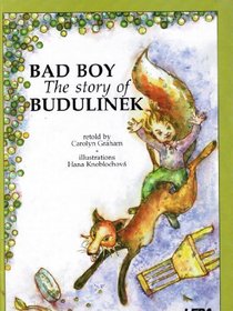Bad boy: The story of Budulinek