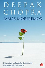 Jams moriremos (Life After Death: The Burden of Proof) (Spanish Edition) (Alternativas (Punto de Lectura))