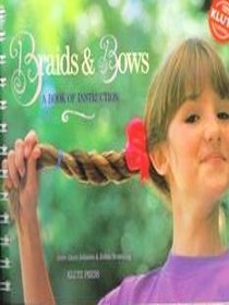 Braids & Bows: A Book of Instruction