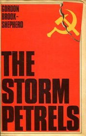 Storm Petrels: First Soviet Defectors, 1928-38
