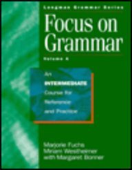 Focus on Grammar: An Intermediate Course for Reference and Practice (Student Book A)