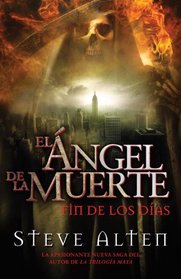 Angel de la Muerte: El Fin de Los Dias (Grim Reaper: End of Days) (Spanish Edition)