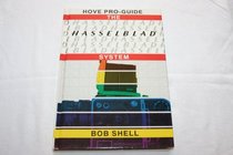 The Hasselblad System (Hove Systems Pro Guides)