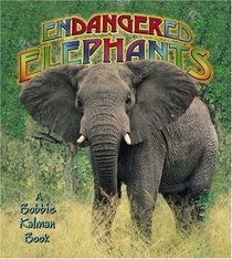 Endangered Elephants (Turtleback School & Library Binding Edition) (Earth's Endangered Animals)