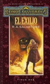 El Exilio (El Elfo Oscuro, Bk 2) (Forgotten Realms) (Spanish Edition)