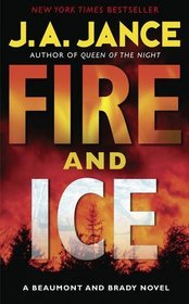 Fire and Ice. J.A. Jance