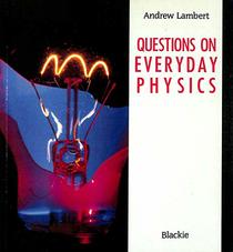 Questions on Everyday Physics