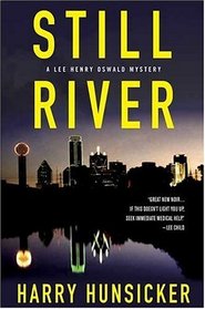 Still River (Lee Henry Oswald, Bk 1)