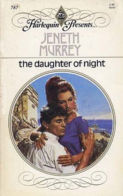 The Daughter of Night (Harlequin Presents, No 787)
