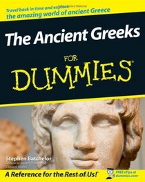 The Ancient Greeks For Dummies (For Dummies (History, Biography & Politics))