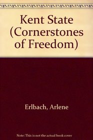 Kent State (Cornerstones of Freedom. Second Series)