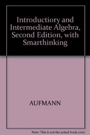 Introductiory and Intermediate Algebra, Second Edition, with Smarthinking