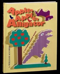Apple, Apple, Alligator: A Picture-Puzzle Book