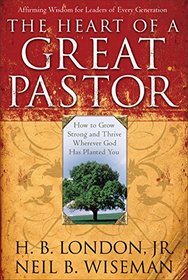 The Heart of a Great Pastor