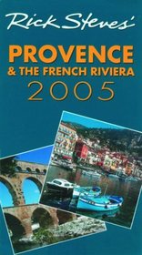 Rick Steves' Provence and the French Riviera 2005
