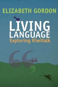 Living Language: Exploring Kiwitalk