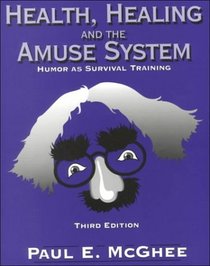 Health Healing and Amuse System: Humor As Survival Training