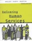 Delivering Human Services: A Learning Approach to Practice (4th Edition)