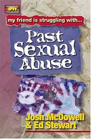 Friendship 911 Collection My Friend Is Struggling With.. Past Sexual Abuse