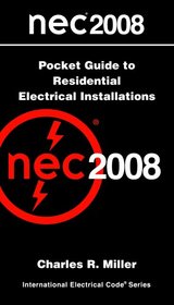 National Electrical Code  2008 Pocket Guide to Residential Electrical Installations (National Electrical Code (Nec) Pocket Guide Volume 1 Residential)